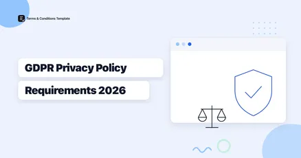 GDPR Privacy Policy: What You Must Include in 2026