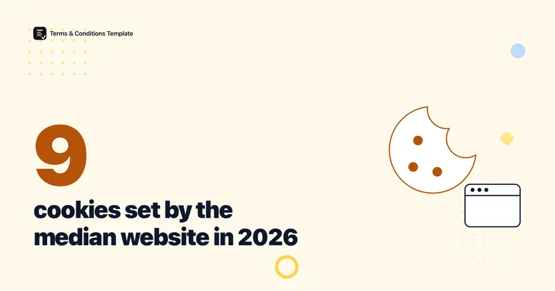 9 Cookies Per Website Is the 2026 Median, Data Shows