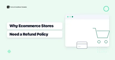 Why Your E-commerce Store Needs a Refund Policy