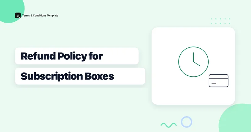 How to Write a Refund Policy for a Subscription Box Business